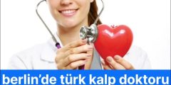 berlin’de türk kalp doktoru