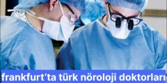 frankfurt’ta türk nöroloji doktorları