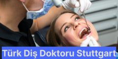 Türk Diş Doktoru Stuttgart