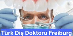 Türk Diş Doktoru Freiburg
