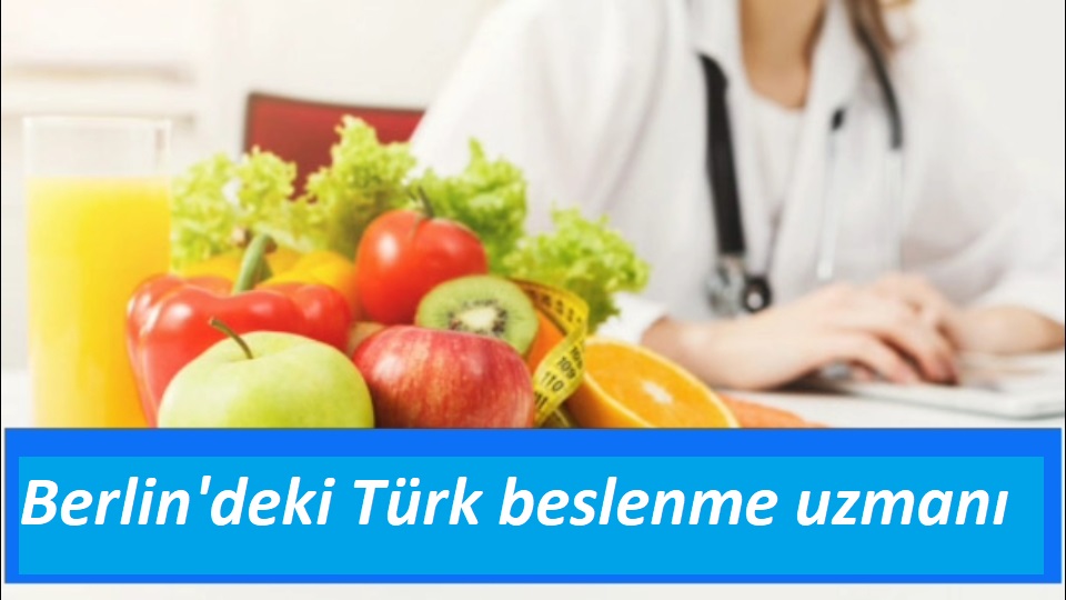 Berlin'deki Türk beslenme uzmanı