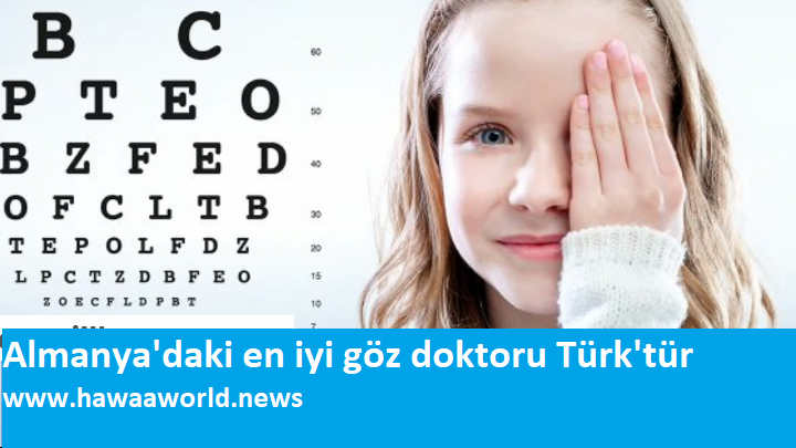 Almanya'daki en iyi göz doktoru Türk'tür
