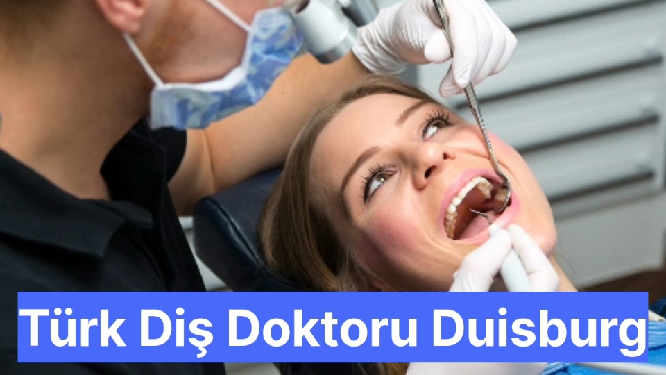 Türk Diş Doktoru Duisburg