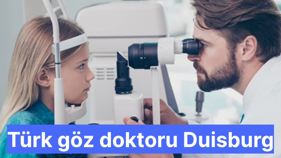 Türk göz doktoru Duisburg