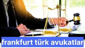 frankfurt türk avukatlar